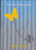 Kniha: Motýlek - Z vězeňského pekla umí uniknout jenom motýlek - Henri Charriére