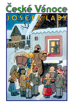Kniha: České Vánoce Josefa Lady - Obrázková knížka pro děti od 4 let - Josef Lada