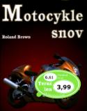 Kniha: Motocykle snov - Roland Brown