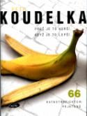 Kniha: Proč je to horší, když je to lepší - 66 Katastrofických fejetonů - Petr Koudelka