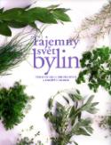 Kniha: Tajemný svět bylin - Užitečný rádce pro pěstování a používání bylinek - Jennie Hardingová