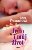 Kniha: Je to i můj život - Jodi Picoultová