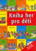 Kniha: Kniha her pro děti - Hra pro děti od 2 do 15 lůet - Petra Kubatzki