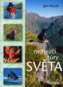 Kniha: Nejhezčí túry světa - Jan Hocek
