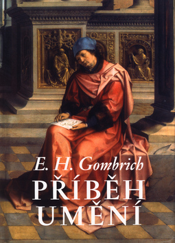 Kniha: Příběh umění - Ernst H. Gombrich