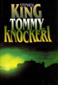 Kniha: Tommy Knockeři - Stephen King