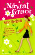Kniha: Návrat Grace - Dostat se z depresí po rozvodu, najít novou lásku a smysl života, to dokáže ... - Katie Ffordeová