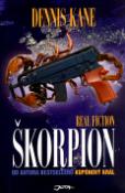 Kniha: Škorpion - Real fiction   Od autora bestselleru Kuponový král - Dennis Kane