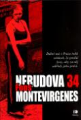 Kniha: Nerudova 34 - Ďábel má  v Praze tolik schůzek,že posílá ženy, aby za něj udělaly jeho práci - Fons Montevirgenes