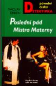 Kniha: Poslední pád Mistra Materny - Václav Erben