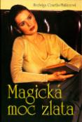 Kniha: Magická moc zlata - Hedwiga Courths-Mahlerová