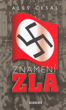 Kniha: Znamení zla - Aleš Česal