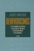 Kniha: Behaviorismus a psychoreflexologie v historické tradici československé psycholog - Josef Förster