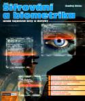 Kniha: Šifrování a biometrika - aneb tajemné bity a dotyky - Ondřej Bitto