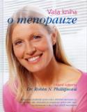 Kniha: Vaša kniha o menopauze - neuvedené, Robin N. Phillipsová