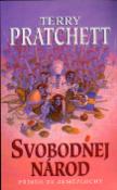Kniha: Svobodnej národ - Příběh ze Zěmělochy - Terry Pratchett