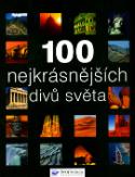 Kniha: 100 nejkrásnějších divů světa - neuvedené