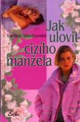 Kniha: Jak ulovit cizího manžela - Tamara Dřevikovská