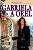 Kniha: Gabriela a orel - Ada Mareš