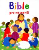 Kniha: Bible pro nejmenší - Lois Rocková