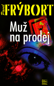 Kniha: Muž na prodej - Pavel Frýbort