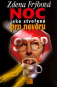 Kniha: Noc jako stvořená pro nevěru - Dvě ženy a jeden muž ... - Zdena Frýbová