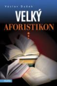 Kniha: Velký aforistikon - Václav Dušek