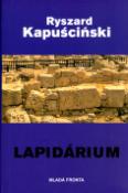 Kniha: Lapidárium - Ryszard Kapuściński