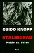 Kniha: Stalingrad - Peklo na Volze - Guido Knopp