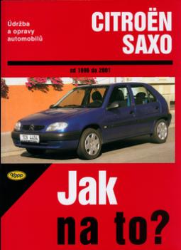 Kniha: Citroën Saxo od 1996 do 2001 - Údržba a opravy automobilů č. 78 Od 1996 do 2001 - Hans-Rüdiger Etzold, R. M. Jex, Spencer Drayton
