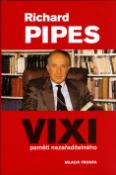Kniha: Vixi - Paměti nezařaditelného - Richard Pipes