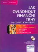 Kniha: Jak ovládnout finanční trhy - Discount, Bonus a Co. - Martin Svoboda