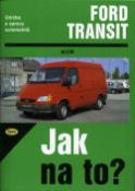 Kniha: Ford Transit diesel od 2/86 - Údržba a opravy automobilů č. 26 - John S. Mead