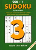 Kniha: 200+1 sudoku pro každého 3 - Pět stupňů obtižnosti - Návody a řešení - Deset sudoku pro opravdové mistry - Luboš Bokštefl