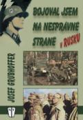 Kniha: Bojoval jsem na nesprávné straně v Rusku - Josef Grubhoffer