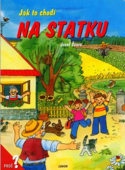 Kniha: Jak to chodí na statku - Dana Winklerová, Josef Švarc
