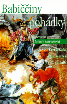 Médium MC: Babiččiny pohádky - České národní pohádky vypravuje Libuše Havelková - Miloslav Disman