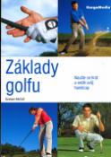 Kniha: Základy golfu - Naučte se hrát a snížit svůj handicap - Graham McColl