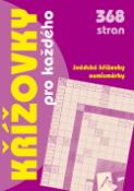 Kniha: Křížovky pro každého - Švédské křížovky a osmisměrky