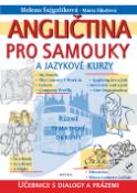 Kniha: Angličtina pro samouky a jazykové kurzy + CD - Učebnice s dialogy a frázemi - Helena Šajgalíková, Mária Šikolová