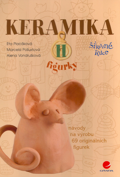 Kniha: Keramika II. - Figurky - Eta Placáková