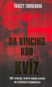 Kniha: Da Vinci Kvíz - Tracey Turnerová