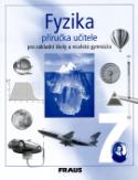 Kniha: Fyzika 7 Příručka učitele - Pro základní školy a víceletá gymnázia - neuvedené, Karel Brož