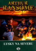 Kniha: Lysky na severu - Arthur Ransome