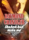 Kniha: Sbohem buď, lásko má - Raymond Chandler