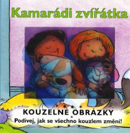 Kniha: Kamarádi zvířátka - Kouzelné obrázky - Sue King