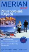 Kniha: Zimní dovolená v Alpách - 80 nejkrásnějších míst, kde si dovolenou opravdu užijete - Christian Haas, neuvedené
