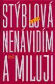 Kniha: Nenávidím a miluji - Valja Stýblová