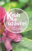 Kniha: Kruh se uzavřel - Iveta Svobodová