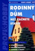 Kniha: Rodinný dům - Než začnete stavět - Jiří Maňák